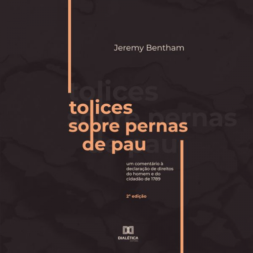 Jeremy Bentham - Tolices sobre Pernas de Pau