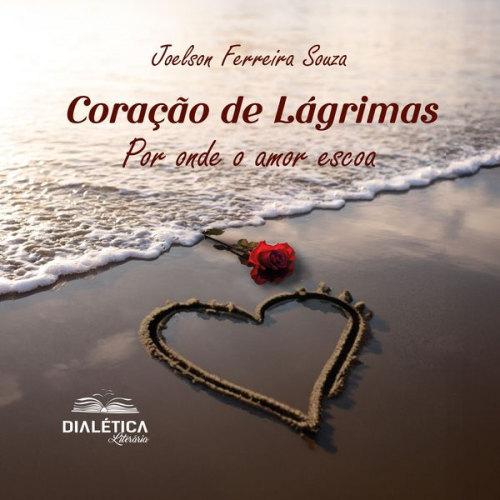 Joelson Ferreira Souza - Coração de lágrimas