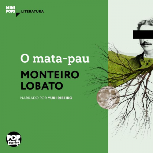 Monteiro Lobato - O mata-pau