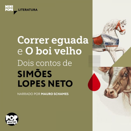 Simões Lopes Neto - Correr eguada e O boi velho