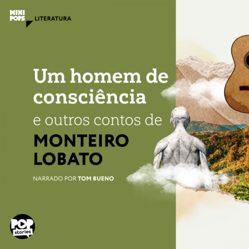 Monteiro Lobato - Um homem de consciência e outros contos
