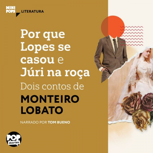 Monteiro Lobato - Por que Lopes se casou e Júri na roça