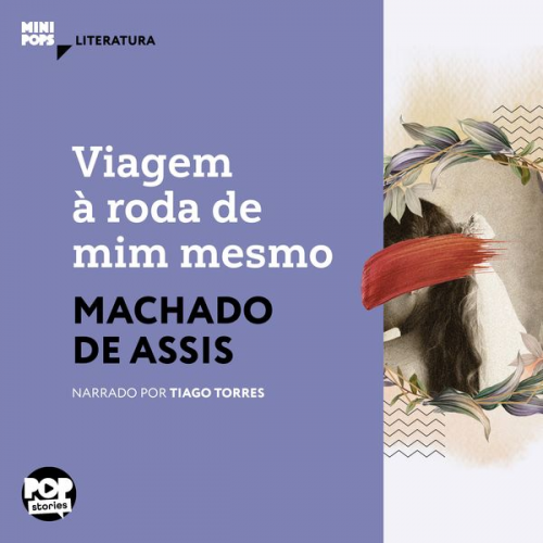Machado de Assis - Viagem à roda de mim mesmo