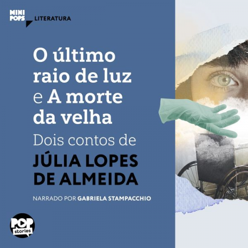 Júlia Lopes de Almeida - O último raio de luz e A morte da velha
