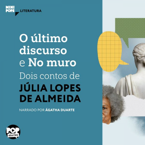 Júlia Lopes de Almeida - O último discurso e No muro
