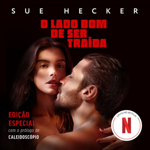 Sue Hecker - O lado bom de ser traída: Edição do filme