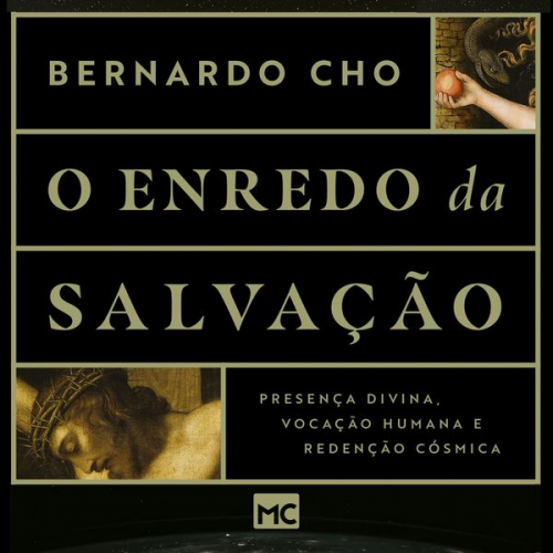 Bernardo Cho - O enredo da salvação