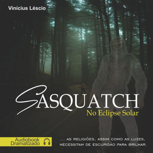 Vinícius Léscio - Sasquatch