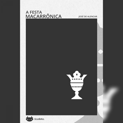 José de Alencar - A festa macarrônica