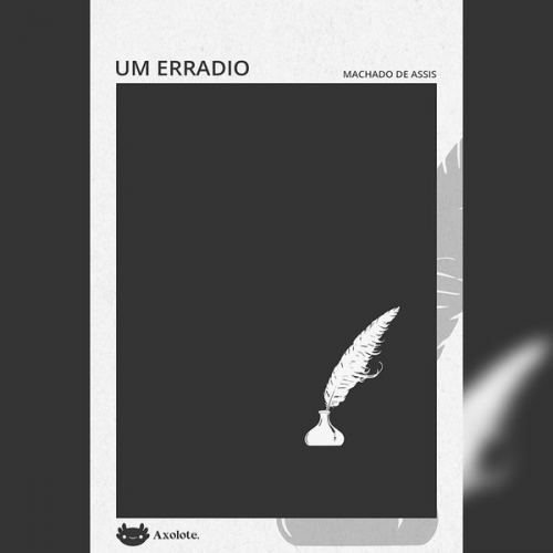 Machado de Assis - Um erradio