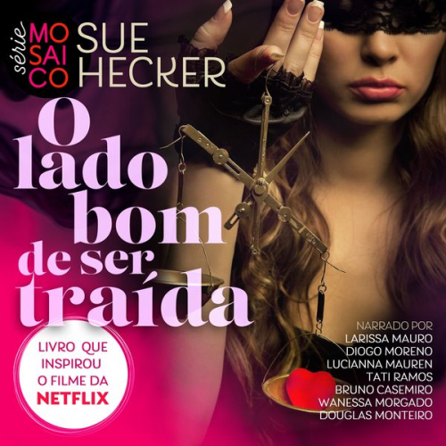 Sue Hecker - O lado bom de ser traída