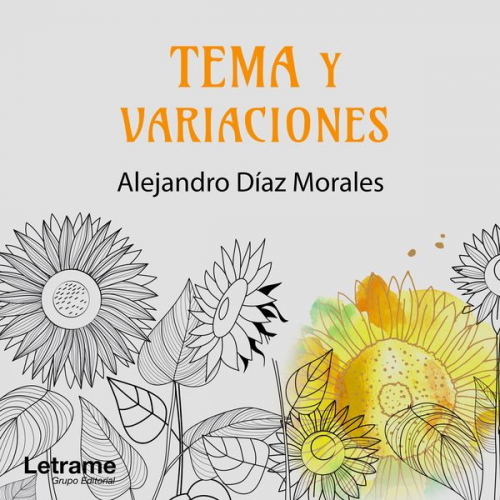 Alejandro Díaz Morales - Tema y variaciones