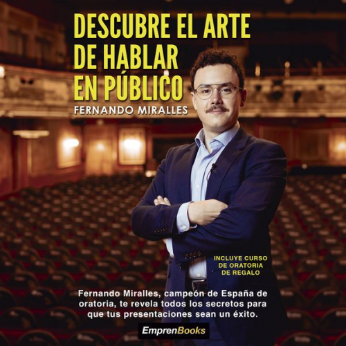 Fernando Miralles - Descubre el arte de hablar en público