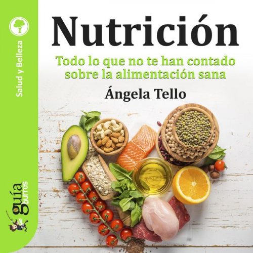 Ángela Tello - GuíaBurros: Nutrición