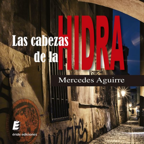 Mercedes Aguirre - Las cabezas de la Hidra