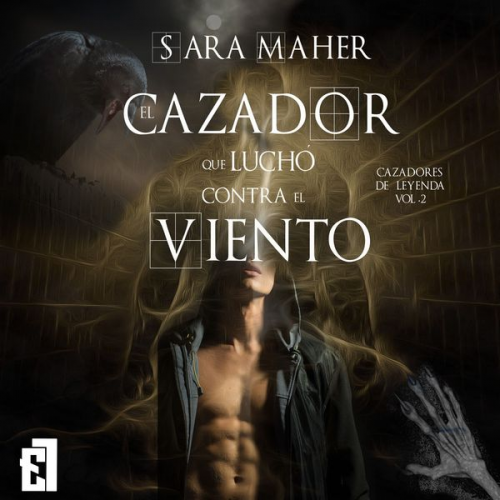 Sara Maher - El cazador que luchó contra el viento