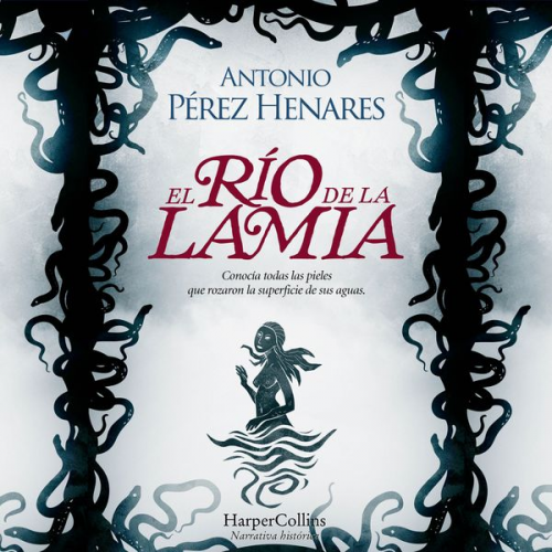 Antonio Pérez Henares - El río de la lamia