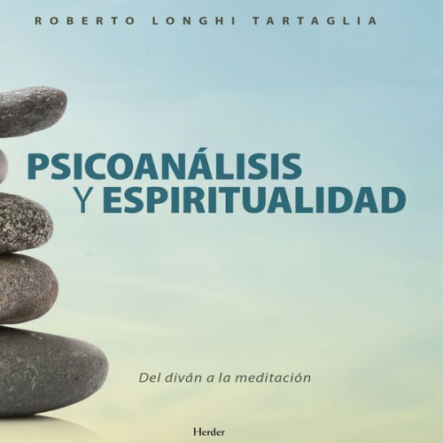 Roberto Longhi Tartaglia - Psicoanálisis y espíritualidad