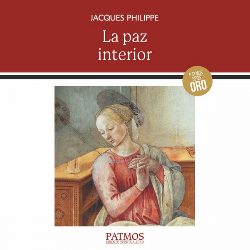 Jacques Philippe - La paz interior