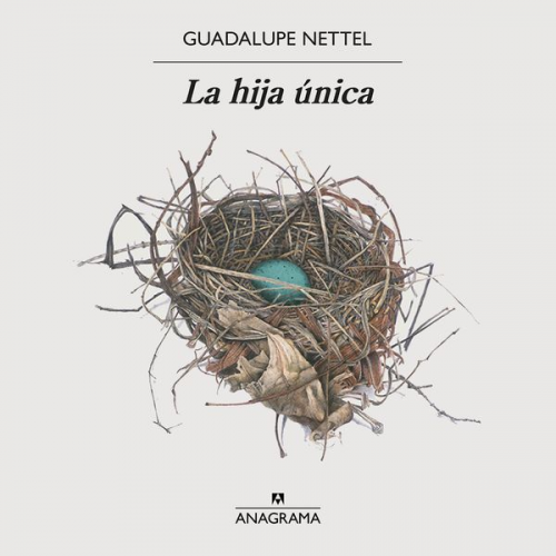 Guadalupe Nettel - La hija única