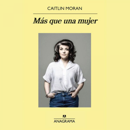 Caitlin Moran - Más que una mujer