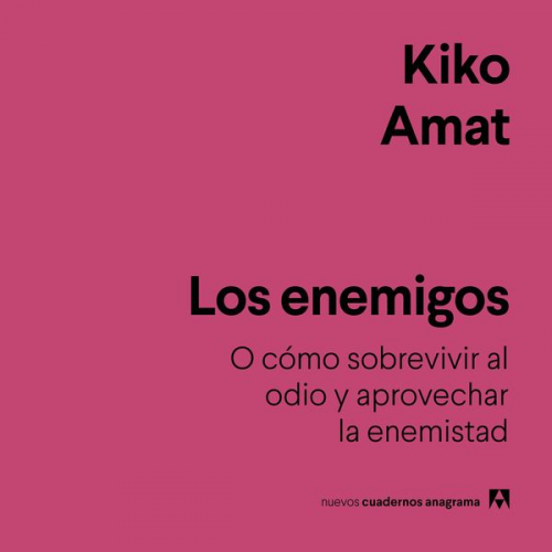 Kiko Amat - Los enemigos