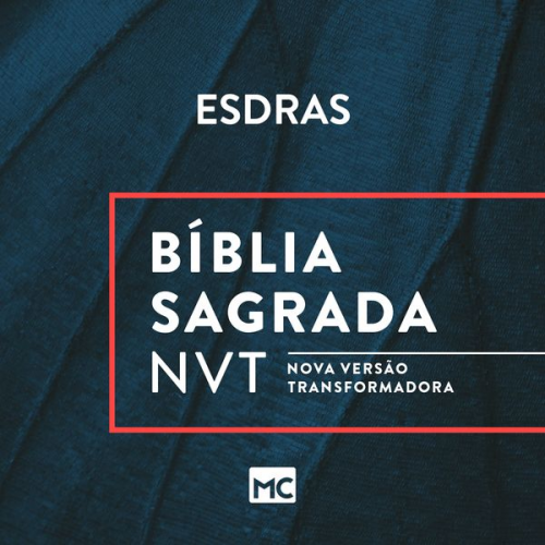 Editora Mundo Cristão - Bíblia NVT - Esdras