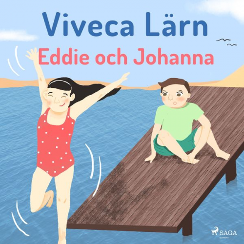 Viveca Lärn - Eddie och Johanna (oförkortat)