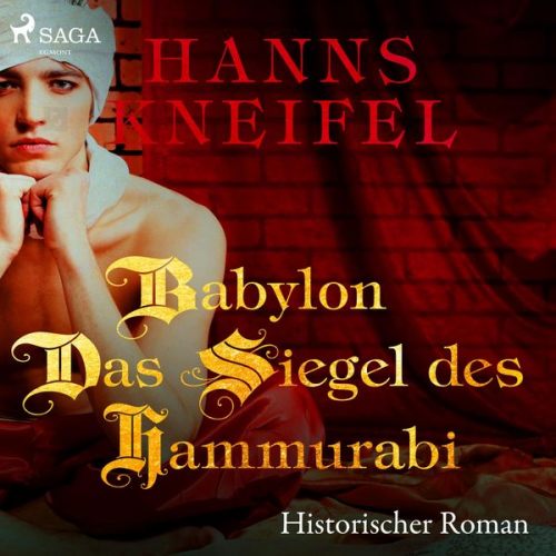 Hanns Kneifel - Babylon - Das Siegel des Hammurabi - Historischer Roman (Ungekürzt)