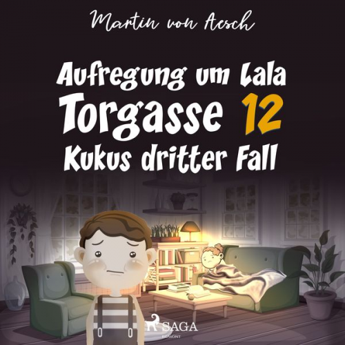 Martin Aesch - Aufregung um Lala. Torgasse 12 - Kukus dritter Fall