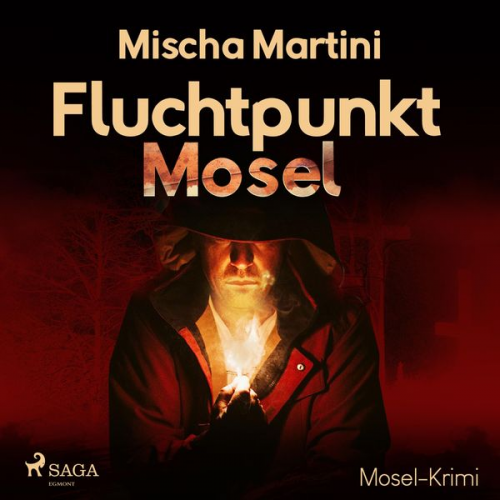 Mischa Martini - Fluchtpunkt Mosel - Mosel-Krimi (Ungekürzt)