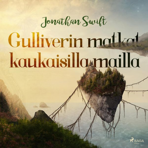 Jonathan Swift - Gulliverin matkat kaukaisilla mailla (lyhentämätön)