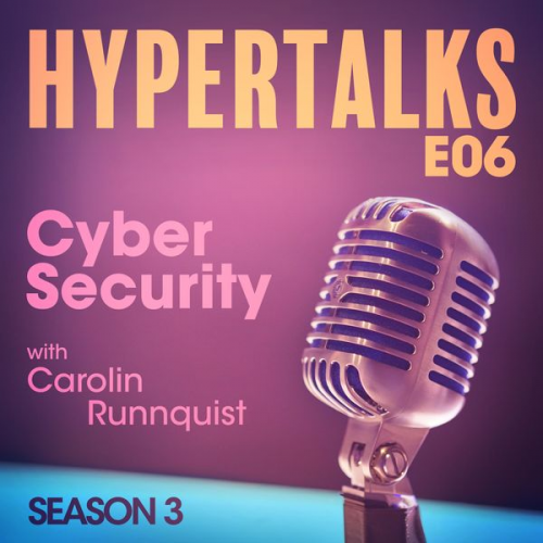 Daniel Månsson Jonathan Kevin Tobin Sydneysmith Debora Zanette Ebba Zimmerman - Hypertalks S3 E6