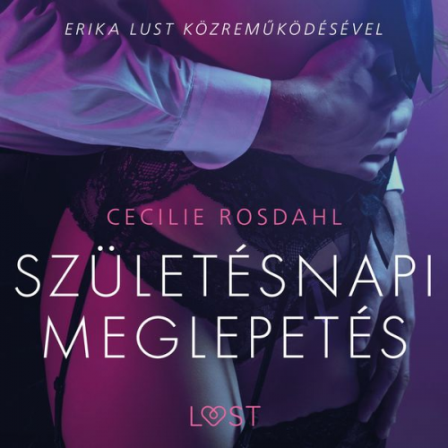Cecilie Rosdahl - Születésnapi meglepetés – Szex és erotika