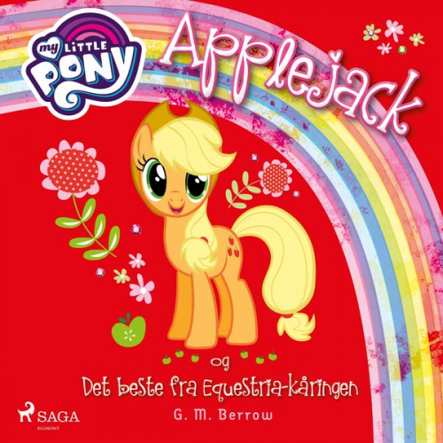 G.M. Berrow - My Little Pony - Applejack og Det beste fra Equestria-kåringen