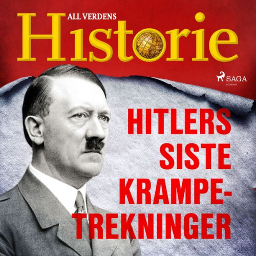 All Verdens Historie - Hitlers siste krampetrekninger