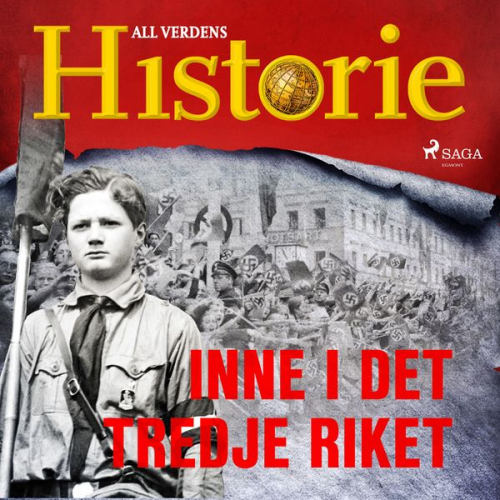 All Verdens Historie - Inne i Det tredje riket