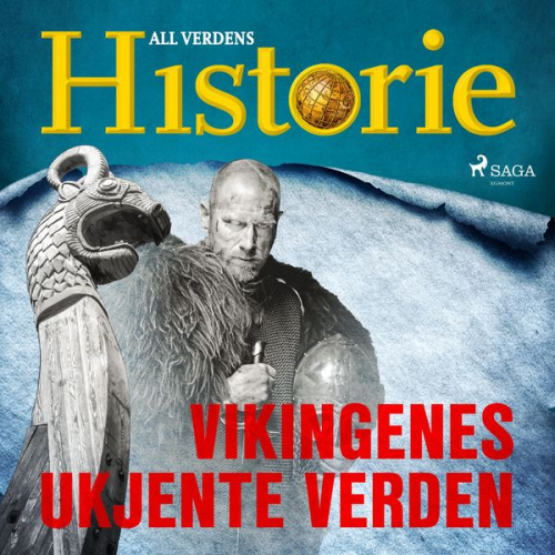 All Verdens Historie - Vikingenes ukjente verden