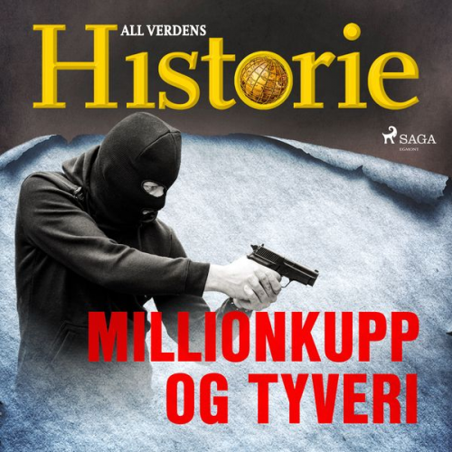 All Verdens Historie - Millionkupp og tyveri