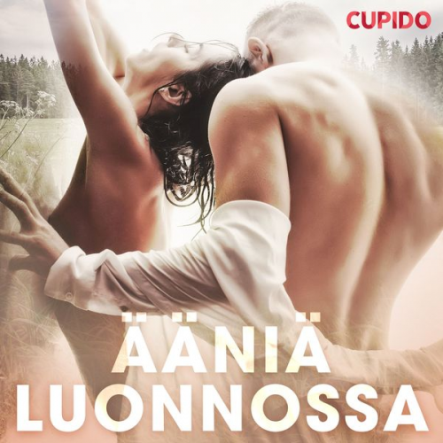 Cupido - Ääniä luonnossa