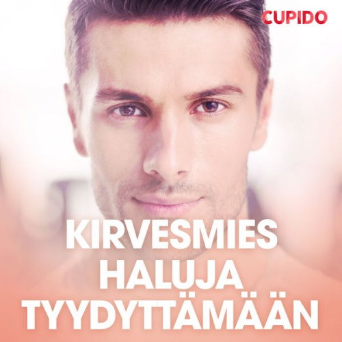 Cupido - Kirvesmies haluja tyydyttämään