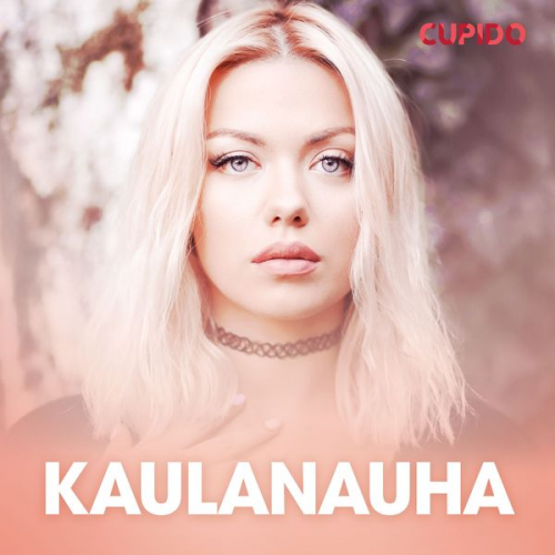 Cupido - Kaulanauha – Ja muita tarinoita Cupidolta