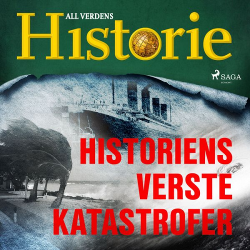 All Verdens Historie - Historiens verste katastrofer