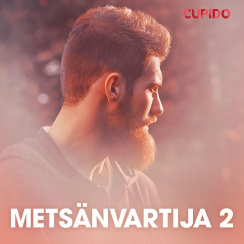 Cupido - Metsänvartija 2 – eroottinen novelli