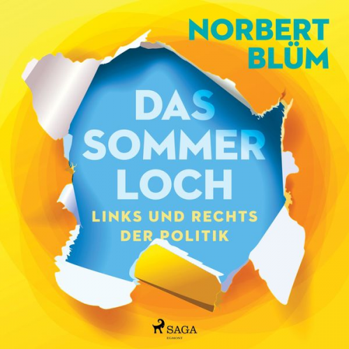 Norbert Blüm - Das Sommerloch. Links und rechts der Politik