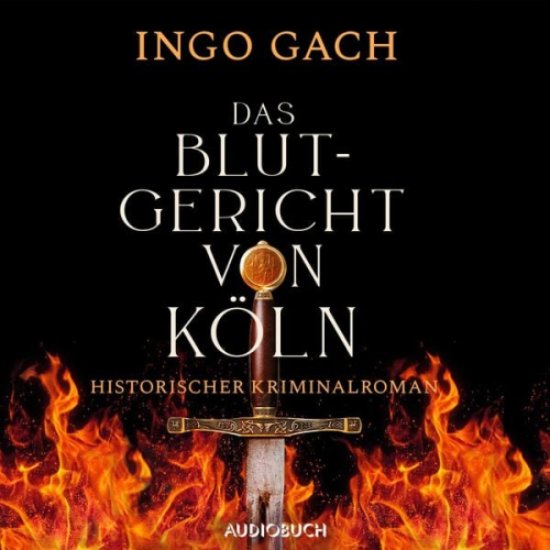 Ingo Gach - Das Blutgericht von Köln