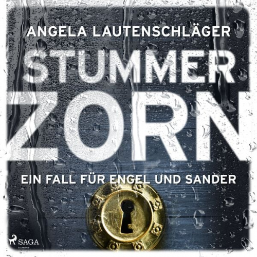 Angela Lautenschläger - Stummer Zorn (Ein Fall für Engel und Sander, Band 7)