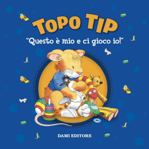 Anna Casalis - Topo Tip. Questo è mio e ci gioco io!