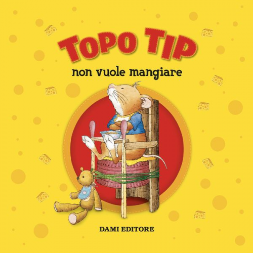 Anna Casalis - Topo Tip non vuole mangiare