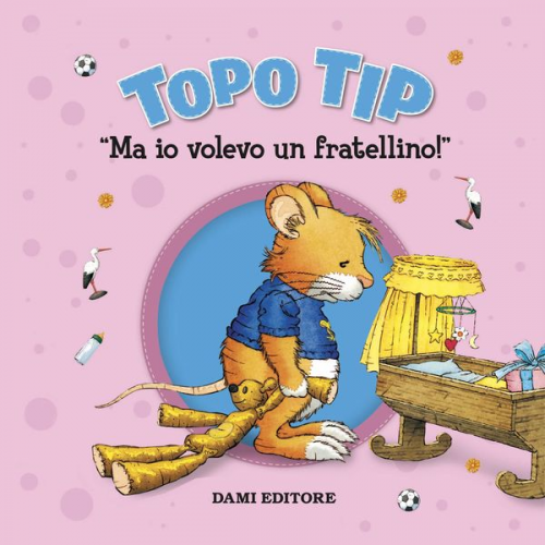 Anna Casalis - Topo Tip. Ma io volevo un fratellino!